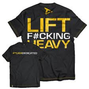 Dedicated-t-shirt-lift-heavy